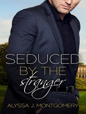 cover image of Seduced by the Stranger (Billionaires & Babies, #2)